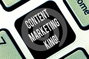 Conceptual hand writing showing Content Marketing King. Business photo showcasing Content is central to the success of a