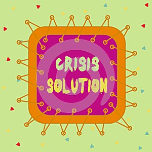 Conceptual hand writing showing Crisis Solution. Business photo showcasing process by which an organization deals with a