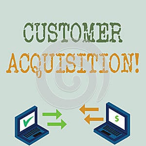 Conceptual hand writing showing Customer Acquisition. Business photo showcasing persuading a consumer to purchase a