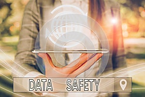 Conceptual hand writing showing Data Safety. Business photo text concerns protecting data against loss by ensuring safe storage