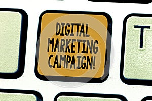 Conceptual hand writing showing Digital Marketing Campaign. Business photo showcasing Online marketing effort to