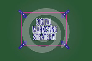 Conceptual hand writing showing Digital Marketing Strategy. Business photo showcasing actions that help achieve your