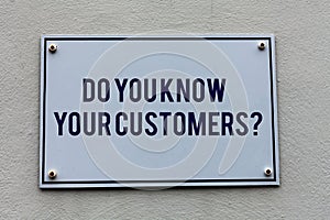 Conceptual hand writing showing Do You Know Your Customers question. Business photo text asking to identify a customer s