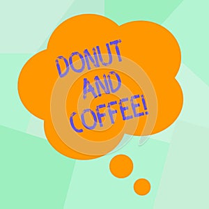 Conceptual hand writing showing Donut And Coffee. Business photo text common food and drink pairing in United States and