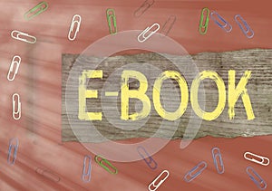 Conceptual hand writing showing E Book. Business photo text electronic version of printed book which can read computer or tablet