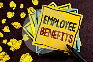 Conceptual hand writing showing Employee Benefits. Business photo showcasing list of advantage recruiter get at work Insurance wri