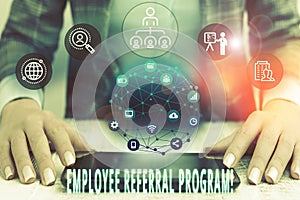 Conceptual hand writing showing Employee Referral Program. Business photo text internal recruitment method employed by