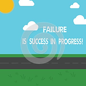 Conceptual hand writing showing Failure Is Success In Progress. Business photo showcasing You have to make mistakes for