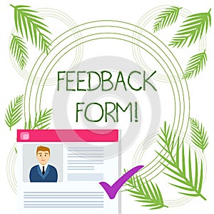Conceptual hand writing showing Feedback Form. Business photo text way in which customer comment about product is