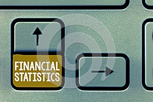 Conceptual hand writing showing Financial Statistics. Business photo showcasing Comprehensive Set of Stock and Flow Data