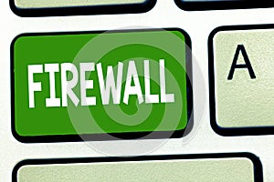 Conceptual hand writing showing Firewall. Business photo showcasing protect network or system from unauthorized access