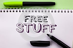 Conceptual hand writing showing Free Stuff. Business photo showcasing Complementary Free of Cost Chargeless Gratis Costless Unpaid photo