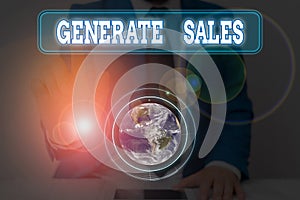 Conceptual hand writing showing Generate Sales. Business photo showcasing process of making contact and detail with prospective