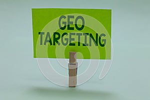 Conceptual hand writing showing Geo Targeting. Business photo showcasing Digital Ads Views IP Address Adwords Campaigns photo