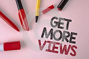 Conceptual hand writing showing Get More Views. Business photo text Increase web traffic optimise blog strategy analyse digitally