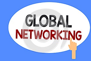 Conceptual hand writing showing Global Networking. Business photo showcasing Communication network which spans the