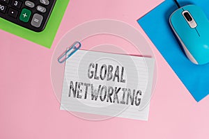 Conceptual hand writing showing Global Networking. Business photo showcasing Communication network which spans the