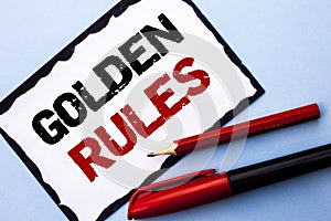Conceptual hand writing showing Golden Rules. Business photo text Regulation Principles Core Purpose Plan Norm Policy Statement wr