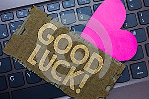 Conceptual hand writing showing Good Luck. Business photo text A positive fortune or a happy outcome that a person can have Paperb