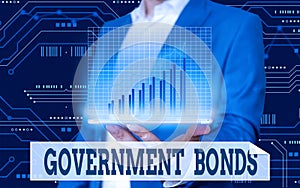 Conceptual hand writing showing Government Bonds. Business photo showcasing debt security issued by a government to