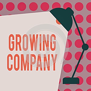 Conceptual hand writing showing Growing Company. Business photo text a business firm that is still undergoing a