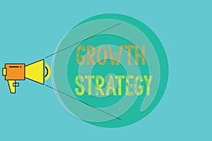 Conceptual hand writing showing Growth Strategy. Business photo showcasing Strategy aimed at winning larger market share in shortt