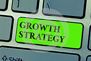 Conceptual hand writing showing Growth Strategy. Business photo text Strategy aimed at winning larger market share in shortterm