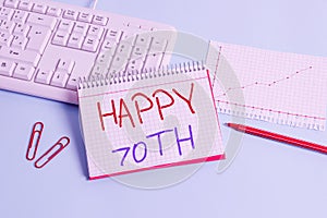 Conceptual hand writing showing Happy 70Th. Business photo showcasing a joyful occasion for special event to mark the