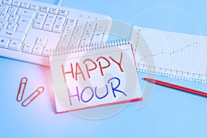 Conceptual hand writing showing Happy Hour. Business photo showcasing when drinks are sold at reduced prices in a bar or