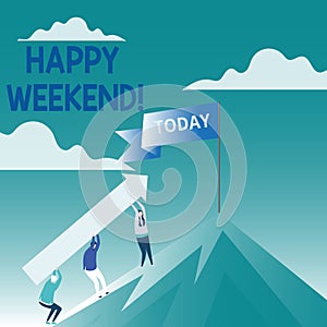 Conceptual hand writing showing Happy Weekend. Business photo text Wishing you have a good relaxing days Get rest