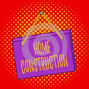 Conceptual hand writing showing Home Construction. Business photo text the process of constructing a living accommodation Square