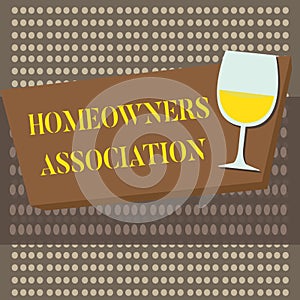 Conceptual hand writing showing Homeowners Association. Business photo text Organization with fee for upkeeps of Gated