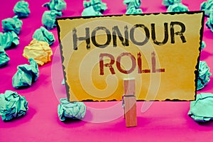 Conceptual hand writing showing Honour Roll. Business photos showcasing List of students who have earned grades above a specific a