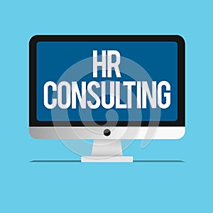 Conceptual hand writing showing Hr Consulting. Business photo showcasing Specialist advice and services provided by a third party