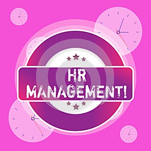 Conceptual hand writing showing Hr Management. Business photo text strategic approach to the effective analysisagement photo