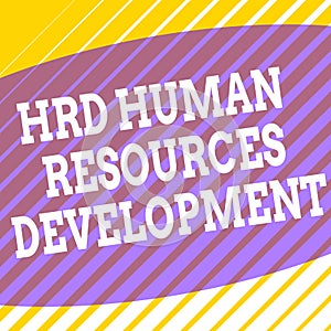 Conceptual hand writing showing Hrd Huanalysis Resources Development. Business photo showcasing helping employees