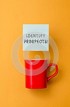 Conceptual hand writing showing Identify Prospects. Business photo text Possible client Ideal Customer Prospective