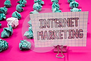 Conceptual hand writing showing Internet Marketing. Business photo showcasing Online Commerce Networking Entrepreneur Entrepreneur