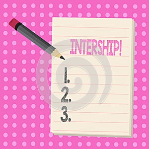 Conceptual hand writing showing intership. Business photo text Student or trainee who works in a company to obtain