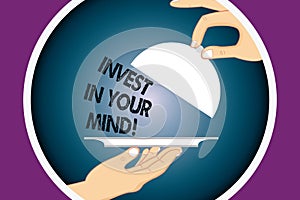 Conceptual hand writing showing Invest In Your Mind. Business photo text Get new knowledge more education improve