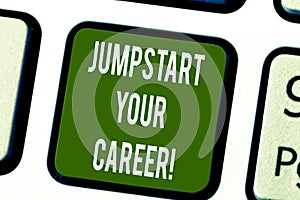 Conceptual hand writing showing Jumpstart Your Career. Business photo text Make it work successfully after a period of