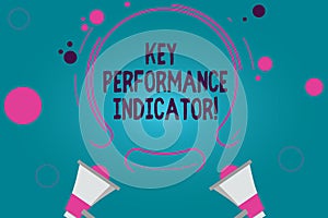 Conceptual hand writing showing Key Perforanalysisce Indicator. Business photo text evaluate the success of an