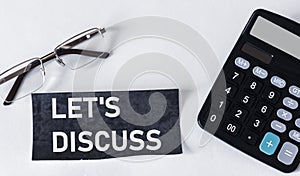 Conceptual hand writing showing Let`s Discuss. Business photo showcasing Permission to Talk, Open Topic Discussion, Chat Exchange
