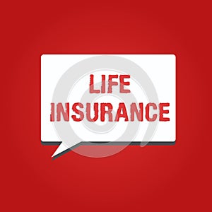 Conceptual hand writing showing Life Insurance. Business photo showcasing Payment of death benefit or injury Burial or medical cla