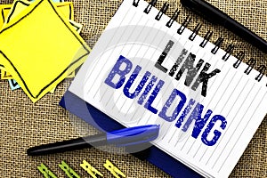 Conceptual hand writing showing Link Building. Business photo showcasing Process of acquiring hyperlinks from other websites Conne photo