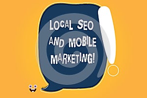 Conceptual hand writing showing Local Seo And Mobile Marketing. Business photo text Search engine optimization Digital