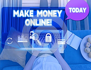Conceptual hand writing showing Make Money Online. Business photo text making profit using internet freelancing or