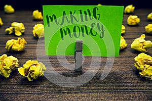 Conceptual hand writing showing Making Money. Business photo text Giving the opportunity to make a profit Earn financial support C
