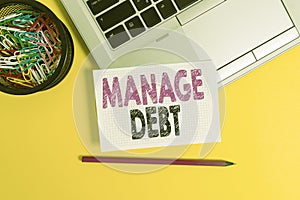 Conceptual hand writing showing Manage Debt. Business photo text unofficial agreement with unsecured creditors for