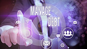 Conceptual hand writing showing Manage Debt. Business photo text unofficial agreement with unsecured creditors for repayment